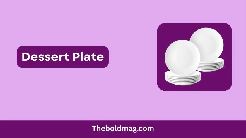 dessert plate