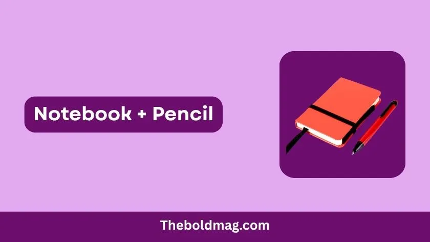 notebook + pencil