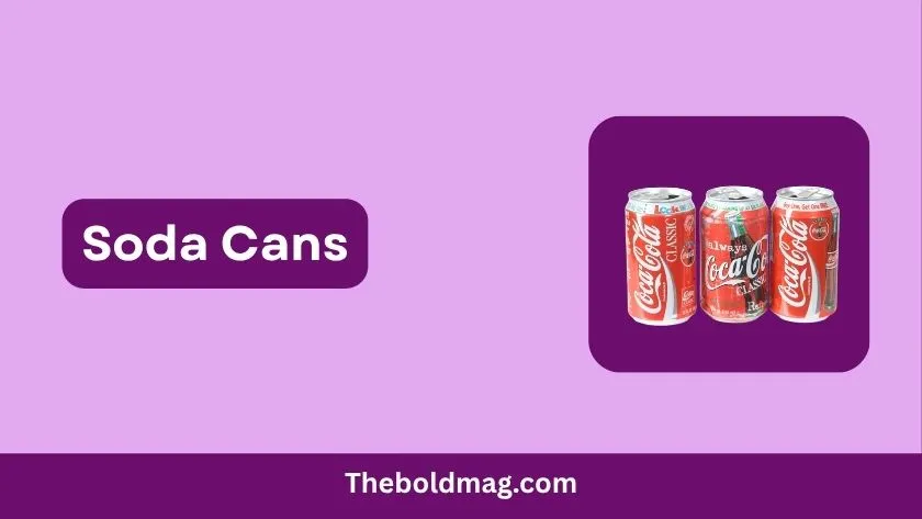 soda cans