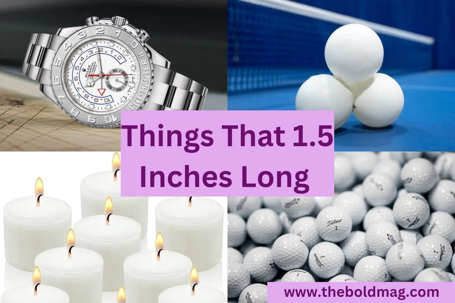 15 Everyday Objects That Are About 1.5 Inches Long