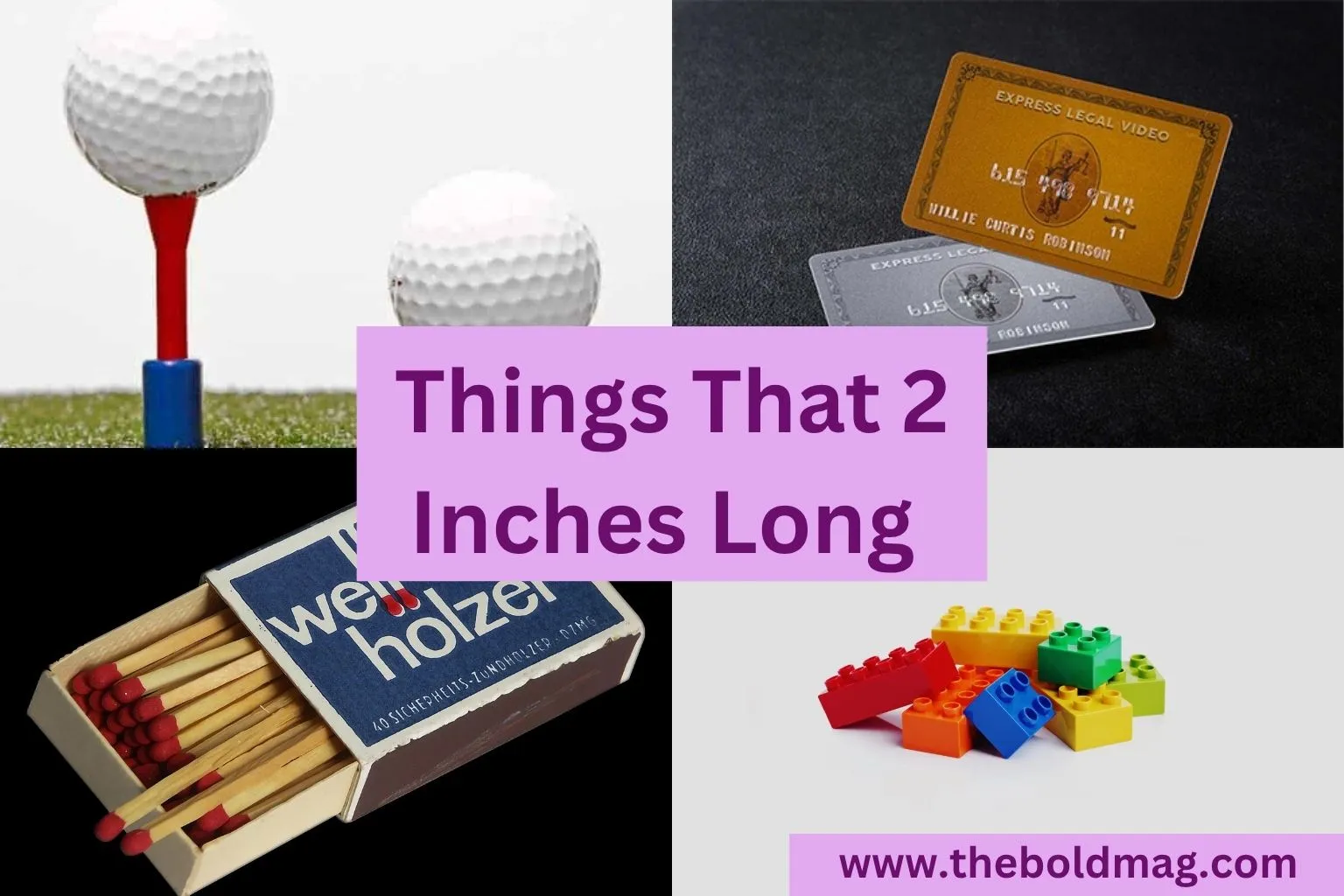 14 Everyday Objects That Are About 2 Inches Long