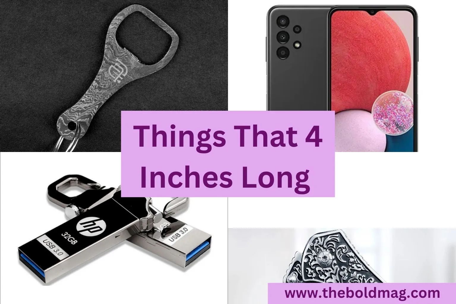 15 Everyday Objects That Are About 4 Inches Long