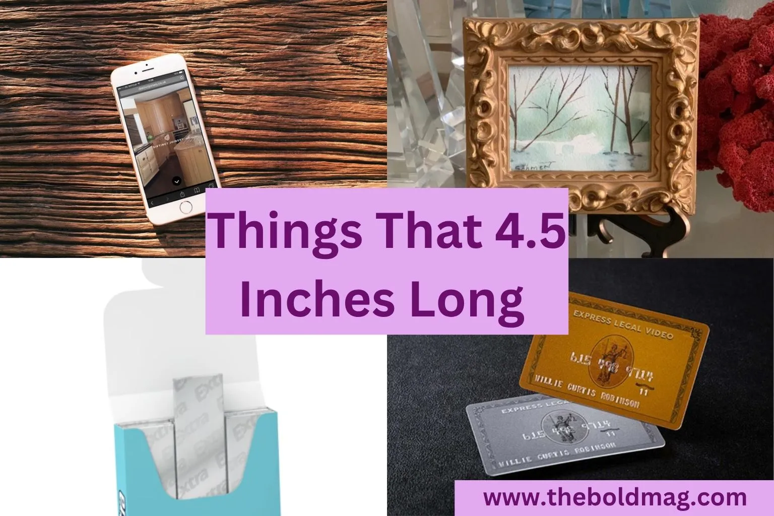 15 Everyday Objects That Are About 4.5 Inches Long