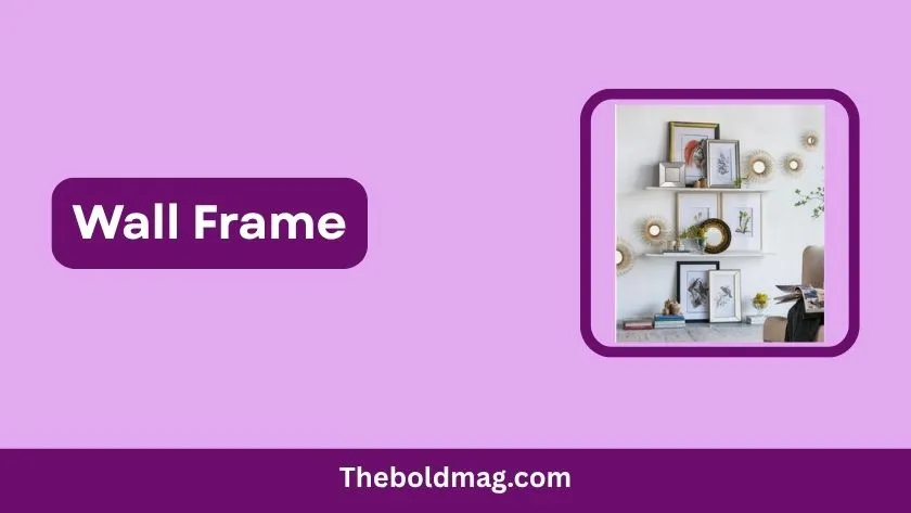wall frame